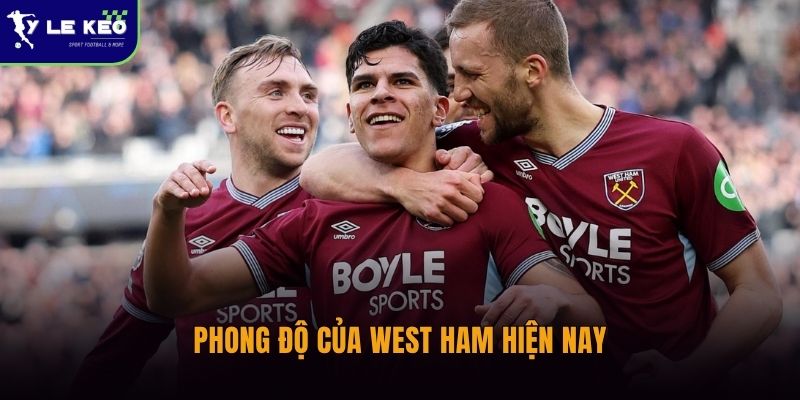 Phong độ của West Ham hiện nay
