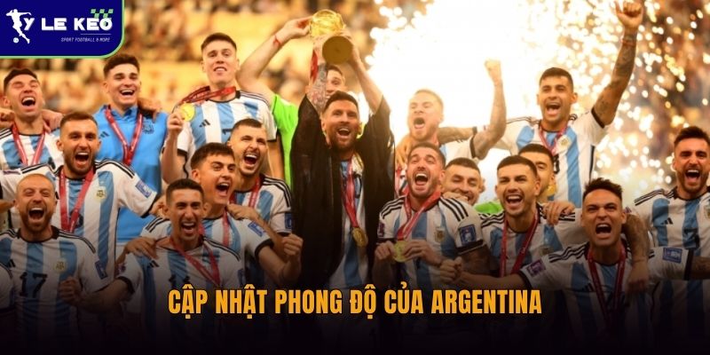 Cập nhật phong độ của Argentina