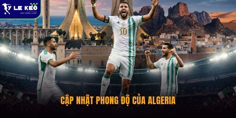 Cập nhật phong độ của Algeria