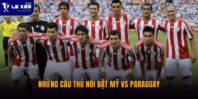 Những cầu thủ nổi bật Mỹ vs Paraguay