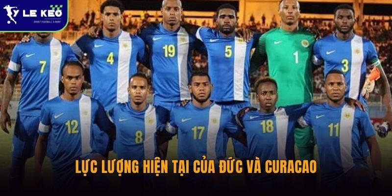 Tình hình lực lượng Đức vs Curacao trước trận đấu | Có sự chênh lệch lớn? 1 Lực lượng hiện tại của Đức và Curacao