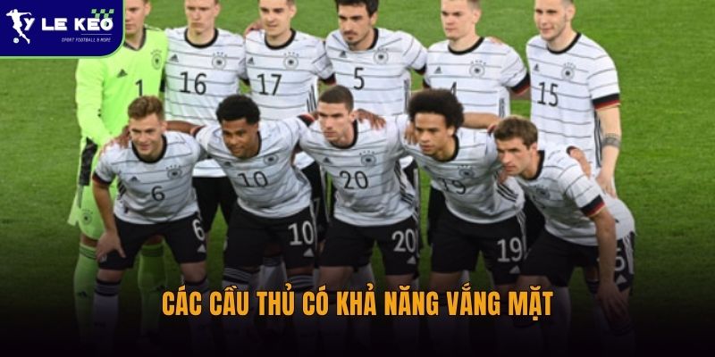 Tình hình lực lượng Đức vs Curacao trước trận đấu | Có sự chênh lệch lớn? 2 Các cầu thủ có khả năng vắng mặt