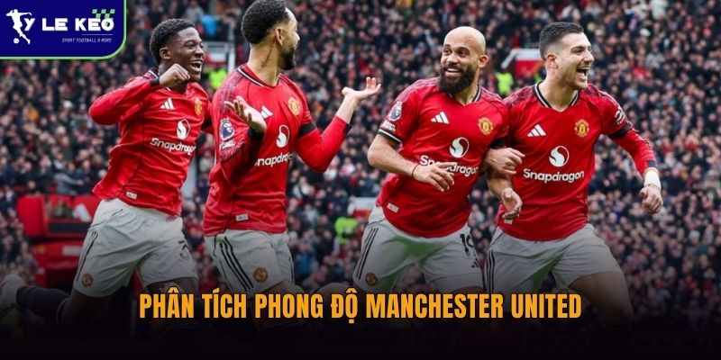 Phân tích phong độ Manchester United