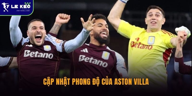 Cập nhật phong độ của Aston Villa