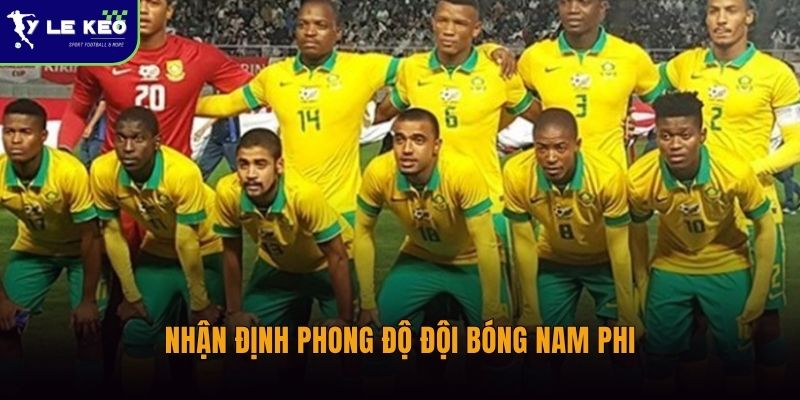 Nhận định phong độ đội bóng Nam Phi