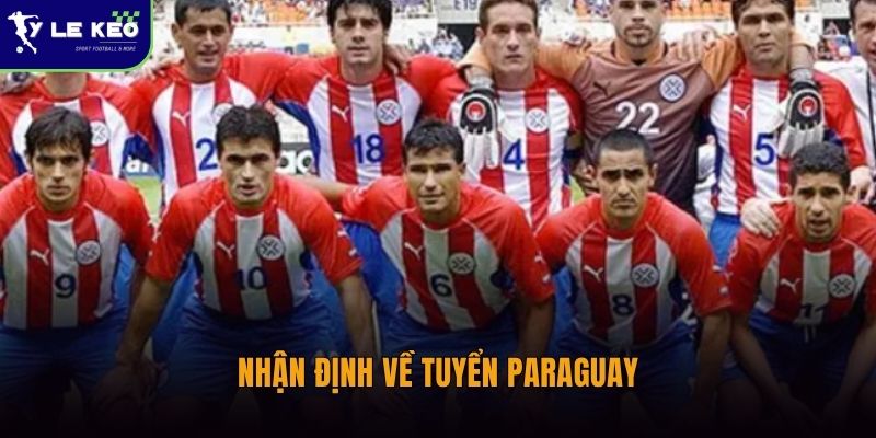 Nhận định về tuyển Paraguay