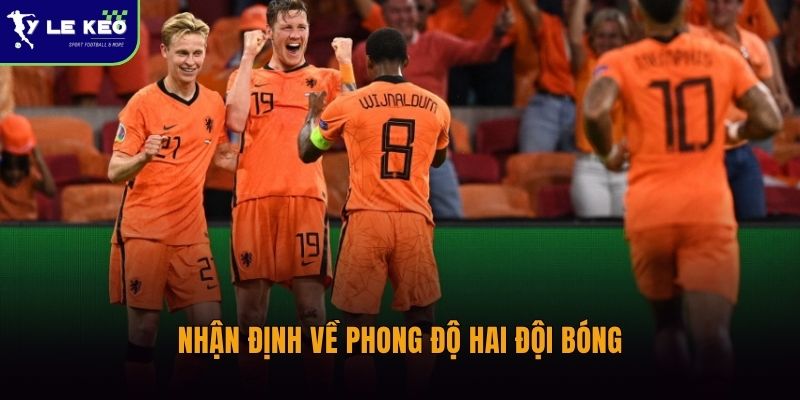 Nhận định về phong độ hai đội bóng