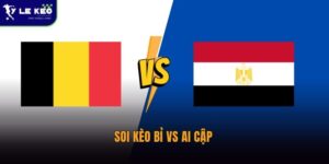 Soi kèo Bỉ vs Ai Cập
