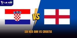 Soi kèo Anh vs Croatia
