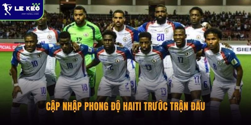 Soi kèo Haiti vs Scotland – Nhận định tỷ số trận đấu lúc 08:00 ngày 14/06 1 Cập nhập phong độ Haiti trước trận đấu