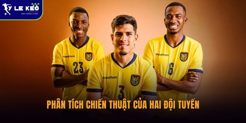 Phân tích chiến thuật của hai đội tuyển