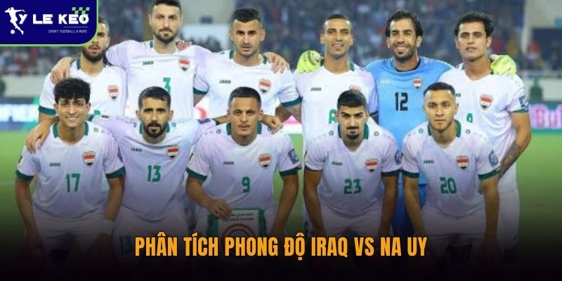 Phân tích phong độ Iraq vs Na Uy