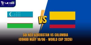 Soi kèo Uzbekistan vs Colombia (09h00 ngày 18/06 – World Cup 2026)