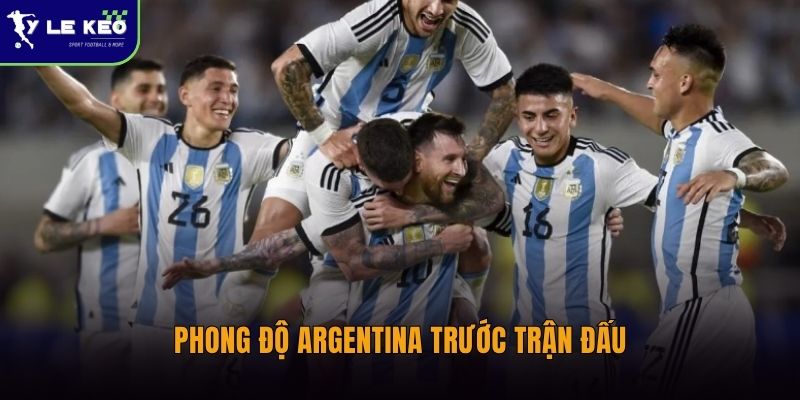 Phong độ Argentina trước trận đấu