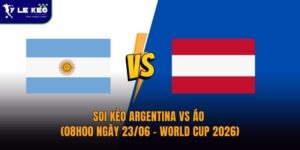 Soi kèo Argentina vs Áo (08h00 ngày 23/06 – World Cup 2026)